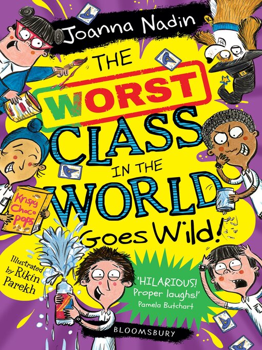 Title details for The Worst Class in the World Goes Wild! by Joanna Nadin - Wait list